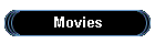 Movies
